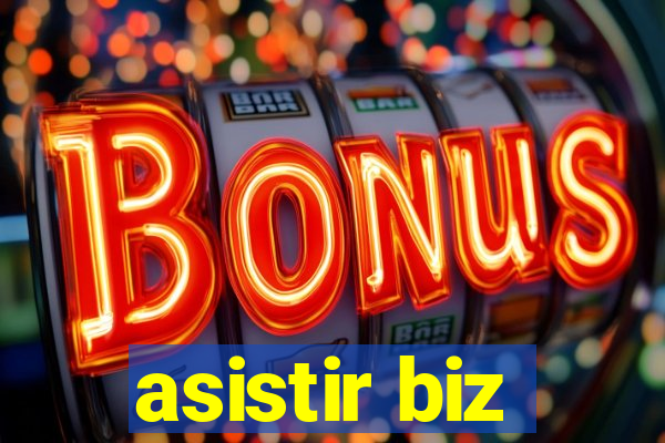 asistir biz